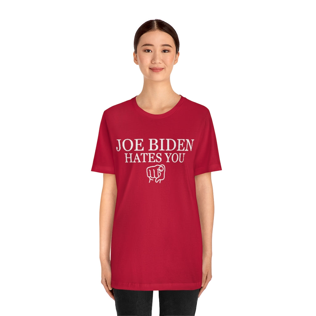 JoeBidenHatesYou Unisex Jersey Short Sleeve Tee (WHITE font)