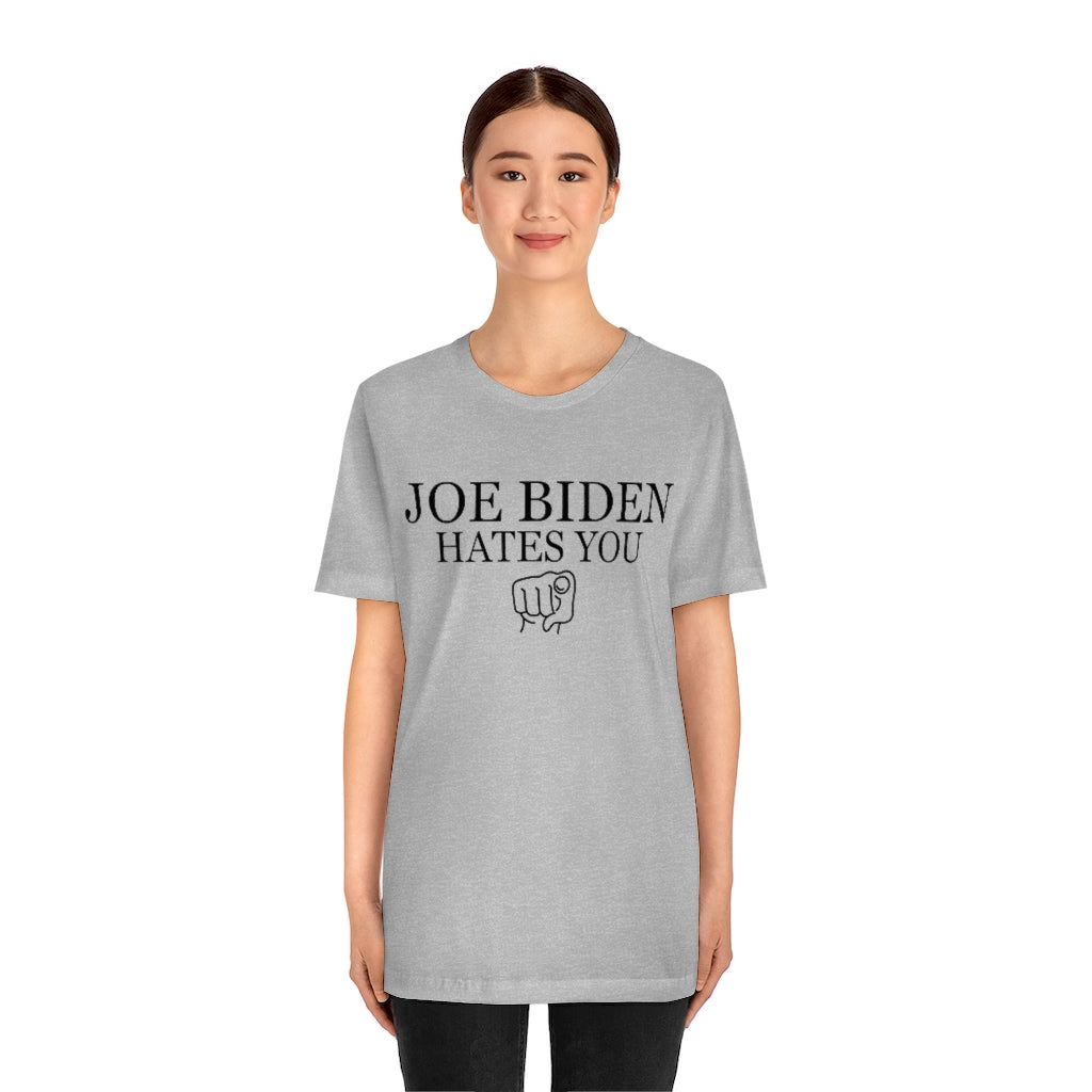 JoeBidenHatesYou Unisex Jersey Short Sleeve Tee (BLACK font)