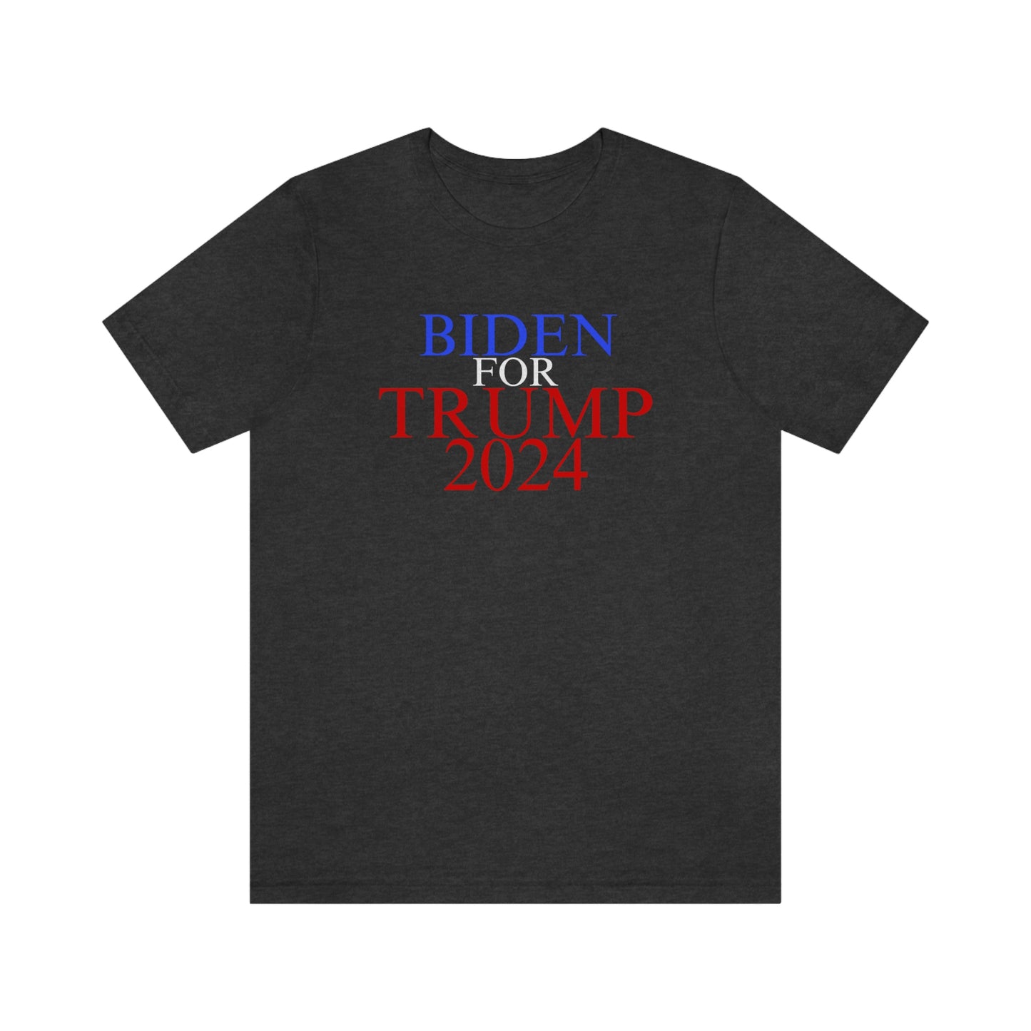Biden for Trump 2024 (White Font)  Unisex Jersey Short Sleeve Tee